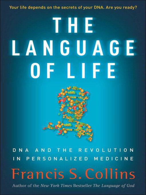 Title details for The Language of Life by Francis S. Collins - Available